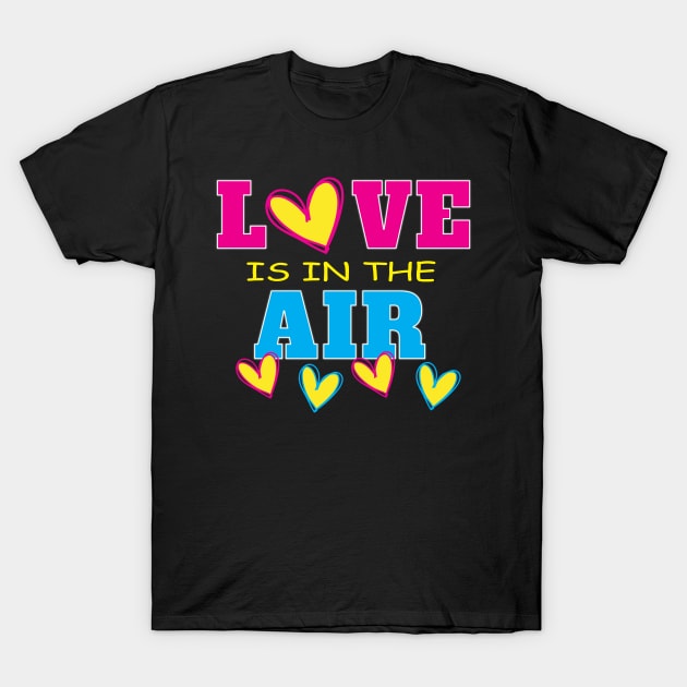 Happy Couples Singles Valentine Love Is in the Air T-Shirt by Envision Styles